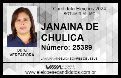 Candidato JANAINA DE CHULICA 2024 - BOTUMIRIM - Eleições