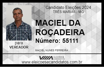 Candidato MACIEL DA ROÇADEIRA 2024 - TRÊS MARIAS - Eleições