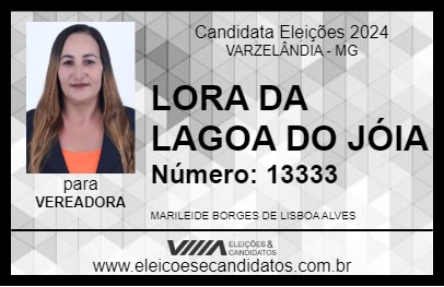 Candidato LORA DA LAGOA DO JÓIA 2024 - VARZELÂNDIA - Eleições