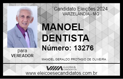 Candidato MANOEL DENTISTA 2024 - VARZELÂNDIA - Eleições