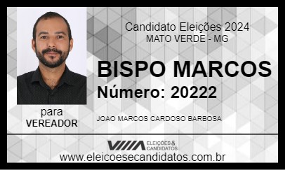 Candidato BISPO MARCOS 2024 - MATO VERDE - Eleições