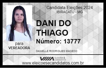 Candidato DANI DO THIAGO 2024 - IBIRACATU - Eleições