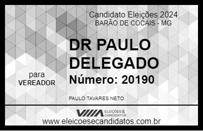 Candidato DR PAULO DELEGADO 2024 - BARÃO DE COCAIS - Eleições