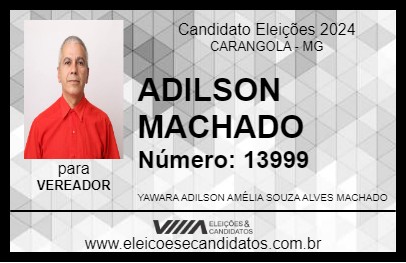 Candidato ADILSON MACHADO 2024 - CARANGOLA - Eleições