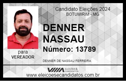 Candidato DENNER NASSAU 2024 - BOTUMIRIM - Eleições