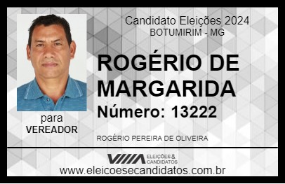 Candidato ROGÉRIO DE MARGARIDA 2024 - BOTUMIRIM - Eleições