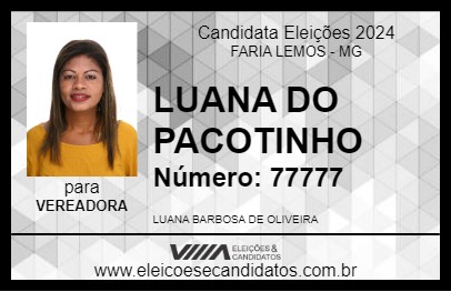 Candidato LUANA DO PACOTINHO 2024 - FARIA LEMOS - Eleições