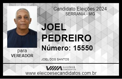 Candidato JOEL PEDREIRO 2024 - SERRANIA - Eleições