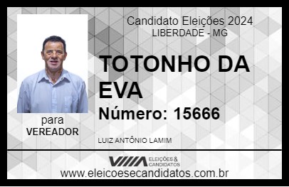 Candidato TOTONHO DA EVA 2024 - LIBERDADE - Eleições