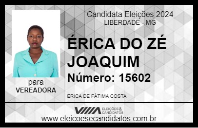 Candidato ÉRICA DO ZÉ JOAQUIM 2024 - LIBERDADE - Eleições