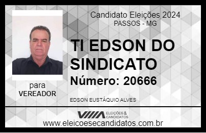 Candidato TI EDSON DO SINDICATO 2024 - PASSOS - Eleições