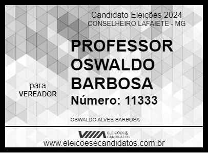 Candidato PROFESSOR OSWALDO BARBOSA 2024 - CONSELHEIRO LAFAIETE - Eleições