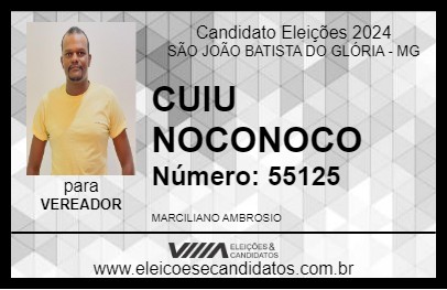 Candidato CUIU NOCONOCO 2024 - SÃO JOÃO BATISTA DO GLÓRIA - Eleições