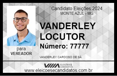 Candidato VANDERLEY CARDOSO LOCUTOR 2024 - MONTE AZUL - Eleições