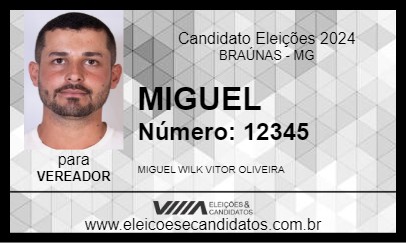 Candidato MIGUEL 2024 - BRAÚNAS - Eleições