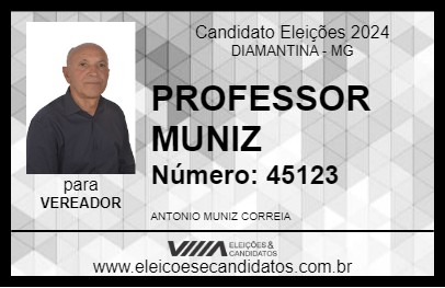 Candidato PROFESSOR MUNIZ 2024 - DIAMANTINA - Eleições