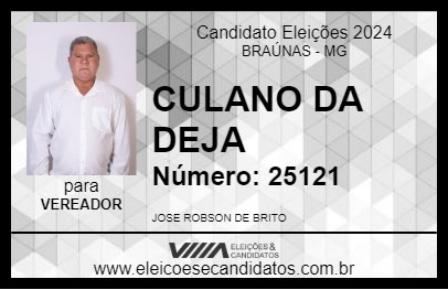 Candidato CULANO DA DEJA 2024 - BRAÚNAS - Eleições