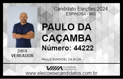 Candidato PAULO DA CAÇAMBA 2024 - ESPINOSA - Eleições