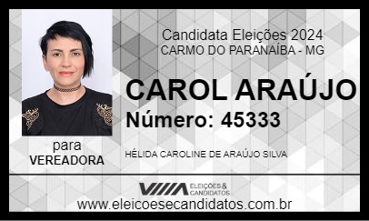 Candidato CAROL ARAÚJO 2024 - CARMO DO PARANAÍBA - Eleições