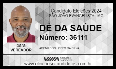 Candidato DÉ DA SAÚDE 2024 - SÃO JOÃO EVANGELISTA - Eleições