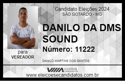 Candidato DANILO DA DMS SOUND 2024 - SÃO GOTARDO - Eleições