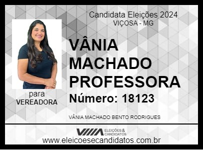 Candidato VÂNIA MACHADO PROFESSORA 2024 - VIÇOSA - Eleições