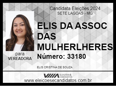 Candidato ELIS DA ASSOC DAS MULHERLHERES 2024 - SETE LAGOAS - Eleições