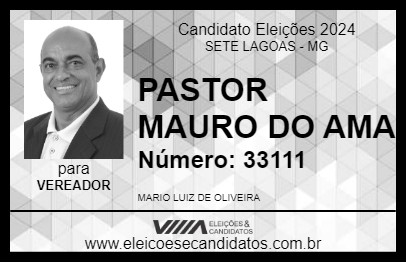 Candidato PASTOR MAURO DO AMA 2024 - SETE LAGOAS - Eleições