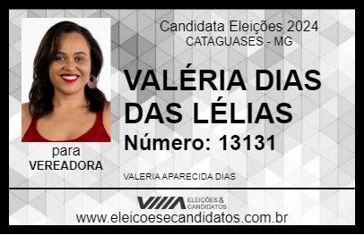 Candidato VALÉRIA DIAS DAS LÉLIAS 2024 - CATAGUASES - Eleições