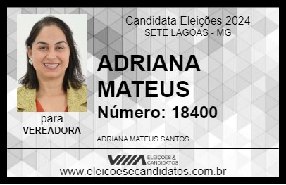 Candidato ADRIANA MATEUS 2024 - SETE LAGOAS - Eleições