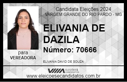 Candidato ELIVANIA DE DAZILA 2024 - VARGEM GRANDE DO RIO PARDO - Eleições