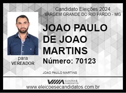 Candidato JOAO PAULO DE JOAO MARTINS 2024 - VARGEM GRANDE DO RIO PARDO - Eleições