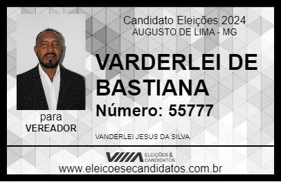 Candidato VARDERLEI DE BASTIANA 2024 - AUGUSTO DE LIMA - Eleições