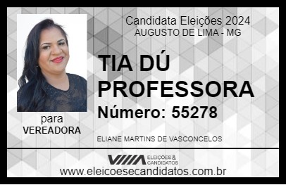 Candidato TIA DÚ PROFESSORA 2024 - AUGUSTO DE LIMA - Eleições