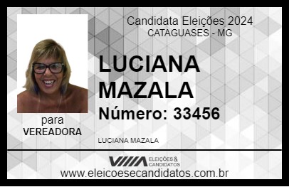 Candidato LUCIANA MAZALA 2024 - CATAGUASES - Eleições