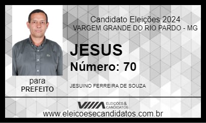 Candidato JESUS 2024 - VARGEM GRANDE DO RIO PARDO - Eleições