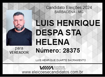 Candidato LUIS HENRIQUE DESPA STA HELENA 2024 - BARBACENA - Eleições