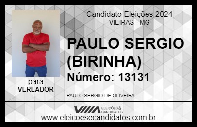 Candidato PAULO SERGIO (BIRINHA) 2024 - VIEIRAS - Eleições