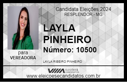 Candidato LAYLA PINHEIRO 2024 - RESPLENDOR - Eleições