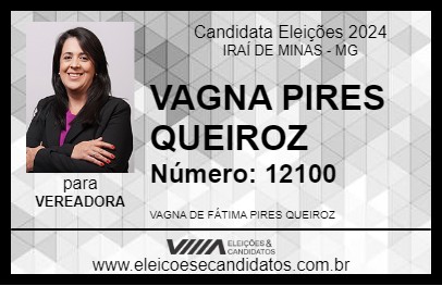 Candidato VAGNA PIRES QUEIROZ 2024 - IRAÍ DE MINAS - Eleições