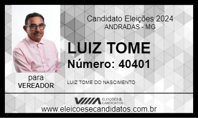 Candidato LUIZ TOME 2024 - ANDRADAS - Eleições