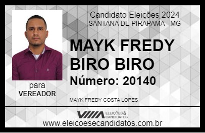 Candidato MAYK FREDY BIRO BIRO 2024 - SANTANA DE PIRAPAMA - Eleições