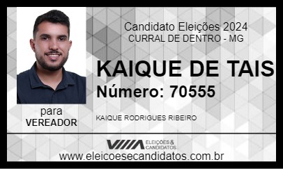 Candidato KAIQUE DE TAIS 2024 - CURRAL DE DENTRO - Eleições