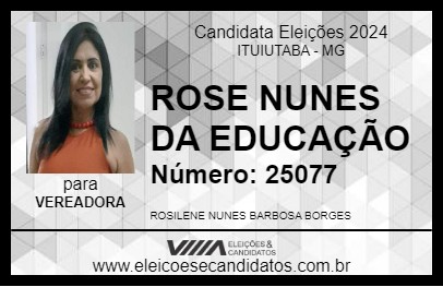 Candidato ROSE NUNES DA EDUCAÇÃO 2024 - ITUIUTABA - Eleições