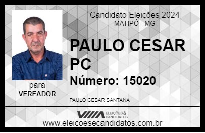 Candidato PAULO CESAR PC 2024 - MATIPÓ - Eleições