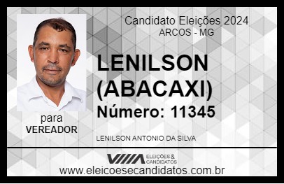 Candidato LENILSON (ABACAXI) 2024 - ARCOS - Eleições