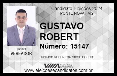 Candidato GUSTAVO ROBERT 2024 - PONTE NOVA - Eleições