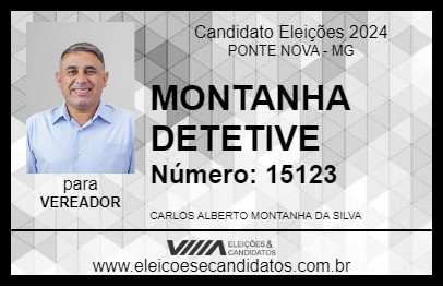 Candidato MONTANHA DETETIVE 2024 - PONTE NOVA - Eleições