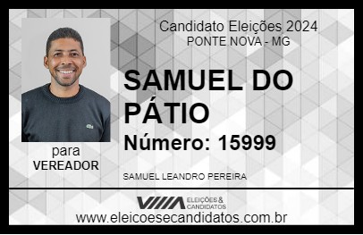 Candidato SAMUEL DO PÁTIO 2024 - PONTE NOVA - Eleições