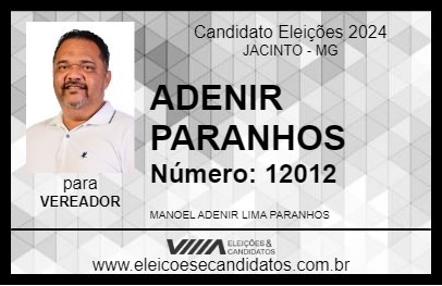 Candidato ADENIR PARANHOS 2024 - JACINTO - Eleições